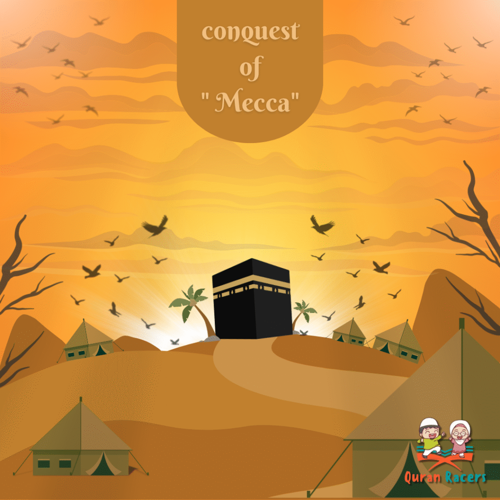 The Glorious Conquest of Mecca – When Mercy Took the City 8 AH 🕋
